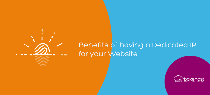 Benefits of having a Dedicated IP for Your Website